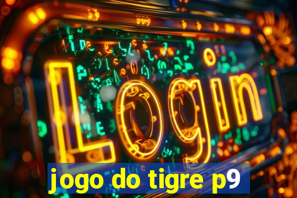 jogo do tigre p9